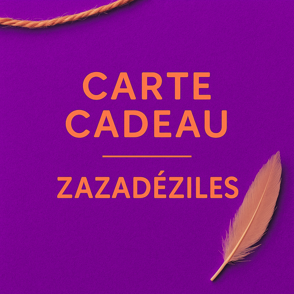 Carte Cadeau Zazadeziles